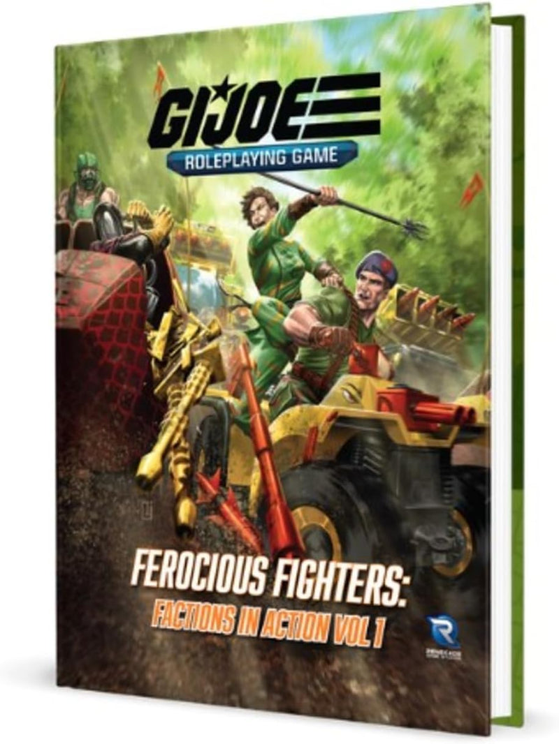 Renegade Game Studios: G.I. Joe Roleplaying Game Ferocious Fighters: Factions in Action Vol. 1 Sourcebook