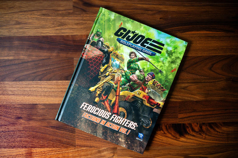 Renegade Game Studios: G.I. Joe Roleplaying Game Ferocious Fighters: Factions in Action Vol. 1 Sourcebook