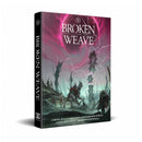 Broken Weave Roleplaying Game by Cubicle Seven 1
