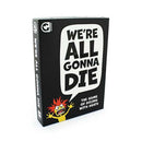Were All Gonna Die Dice Set by Ginger Fox 1